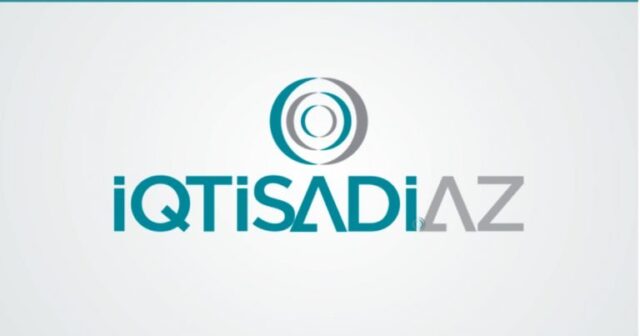 Azərbaycanda yeni iqtisadi sayt fəaliyyətə başladı – İQTİSADİ.az