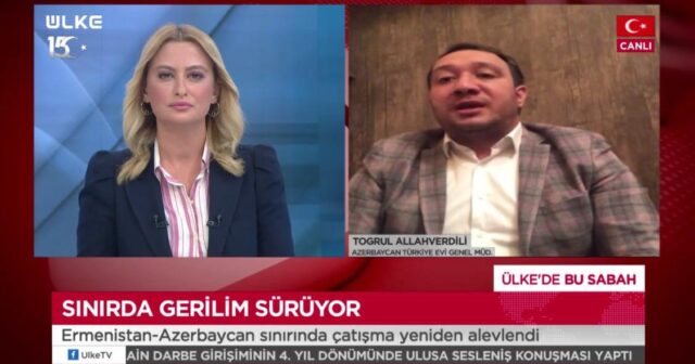 Toğrul Allahverdili Türkiyənin ”Ülke tv” telekanalında erməni təxribatından danışıb -VİDEO