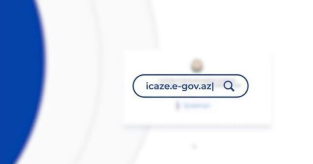 “İcaze.e-gov.az”dan ezamiyyələrin alınma qaydası açıqlanıb