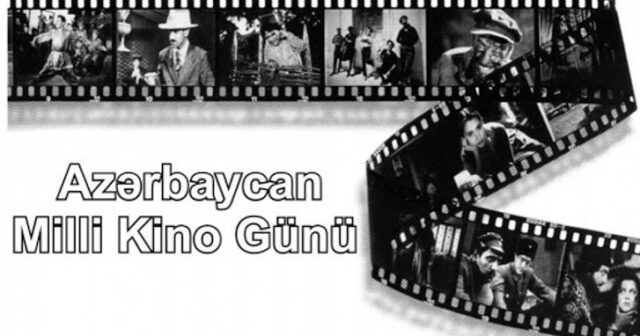 2 avqust – Azərbaycan Kinosu Günüdür