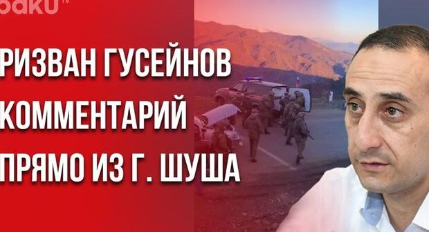 Rizvan Hüseynov: “Azərbaycan sərt reaksiya verəcək” – VİDEO