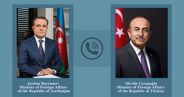 Ceyhun Bayramov Çavuşoğlu ilə danışdı
