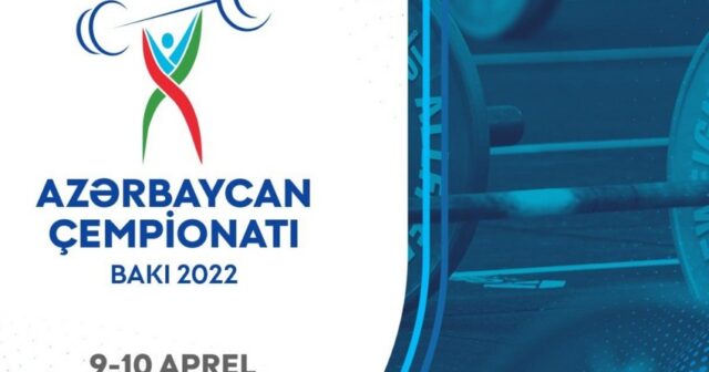 Ağırlıqqaldırma üzrə Azərbaycan çempionatı keçiriləcək