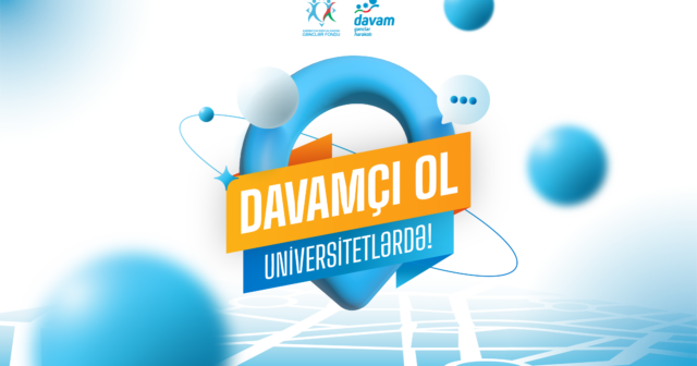 “Davamçı ol” ali təhsil müəssisələrində!