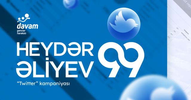 “Davam” #HeydarAliyev həştəqini qlobal gündəmə çevirib