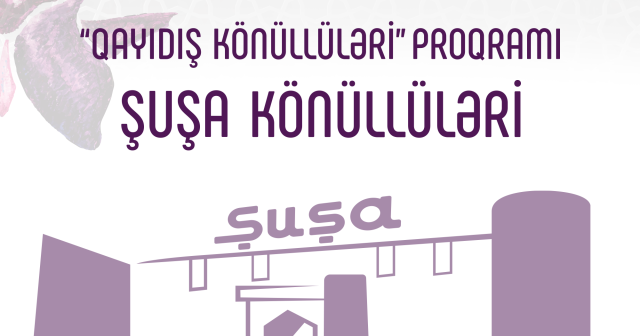 Azərbaycan könüllüləri Şuşaya qayıdır!