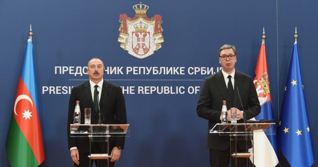 Prezident: “Serbiya və Azərbaycan bir-birini hər zaman beynəlxalq arenalarda müdafiə edir, dəstəkləyir”
