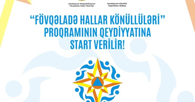 Fövqəladə hallar könüllüləri proqramına start verilib