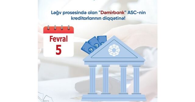 ƏSF “Dəmir Bank”ın kreditorlarına müraciət edib