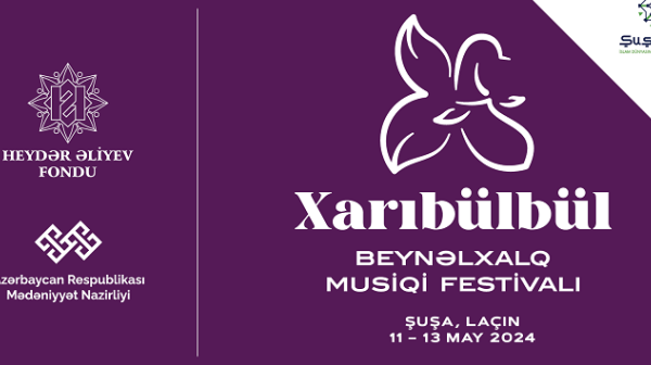 Bu gün Şuşada “Xarıbülbül” Beynəlxalq Musiqi Festivalı başlayır
