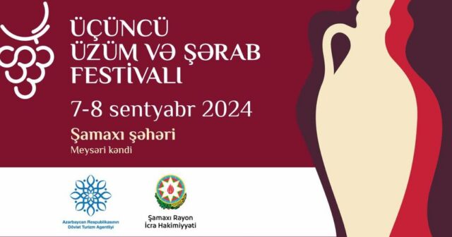 Şamaxıda III Üzüm və Şərab Festivalı keçiriləcək