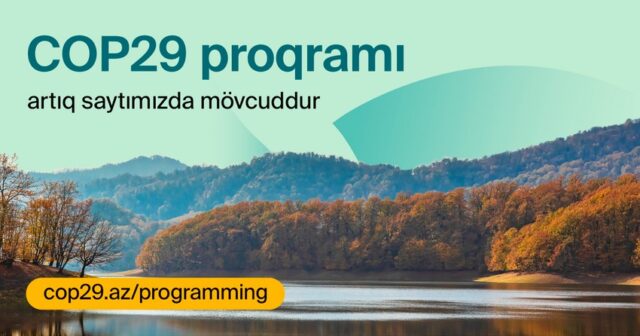 COP29 konfransının proqramı açıqlanıb