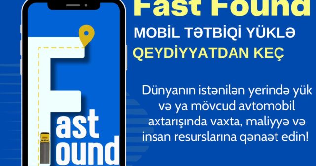 Fast Found: Nəqliyyat və yük tapmaq üçün inqilabi mobil tətbiq – FOTOLAR