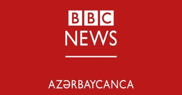 BBC Azərbaycan hökumətinin tələbi ilə Bakıdakı “BBC News Azərbaycanca” ofisini bağlamağa qərar verib