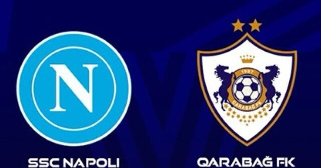 “Napoli” – “Qarabağ” oyunu başlayıb “Napoli” – “Qarabağ” oyunu başlayıb