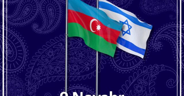 İsrail səfirliyi: Azərbaycan bayrağı daima qürur, güc və birlik rəmzi kimi dalğalansın