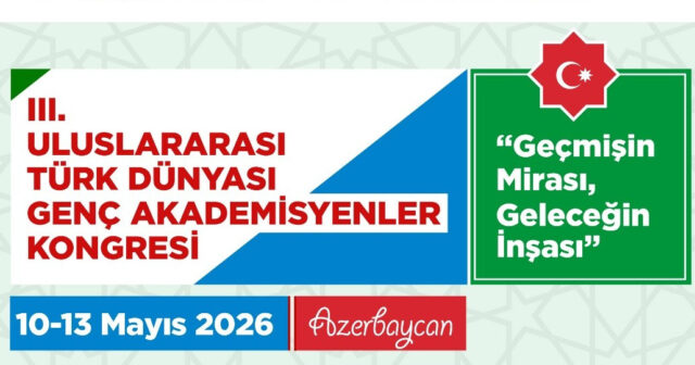 Türk Dünyasının gənc alimləri Azərbaycanda bir araya gəlir