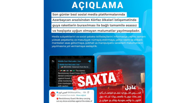 MEDİA: Azərbaycandan Körfəz ölkələri istiqamətində raketlərin buraxılması ilə bağlı xəbərlər əsassızdır
