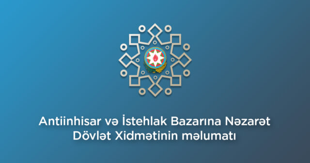 Antiinhisar və İstehlak Bazarına Nəzarət Dövlət Agentliyinə yeni səlahiyyət verilib