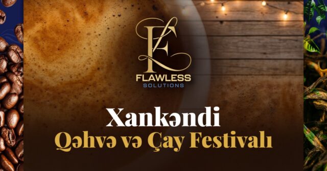 Xankəndidə Qəhvə və Çay Festivalı keçiriləcək – iki günlük mədəniyyət bayramı – AFİŞA Xankəndidə Qəhvə və Çay Festivalı keçiriləcək – iki günlük mədəniyyət bayramı – AFİŞA