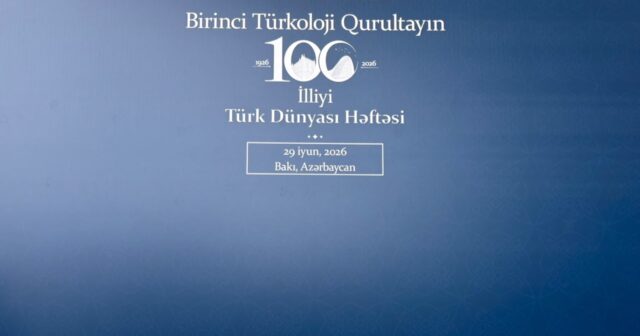 Bakıda Birinci Türkoloji Qurultayın 100 illik yubiley tədbiri keçirilir