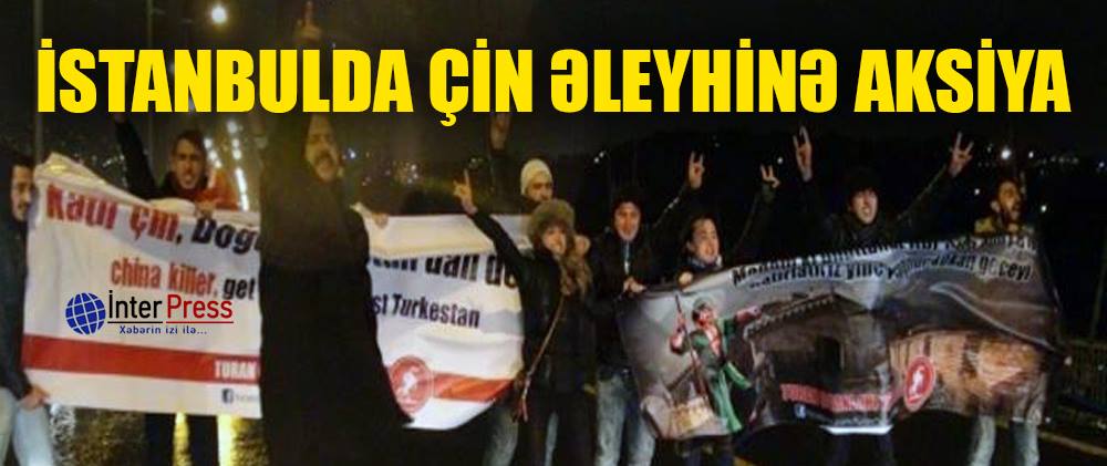 İstanbulda Çin əleyhinə aksiya