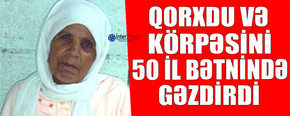 Qorxdu və körpəsini 50 il bətnində gəzdirdi