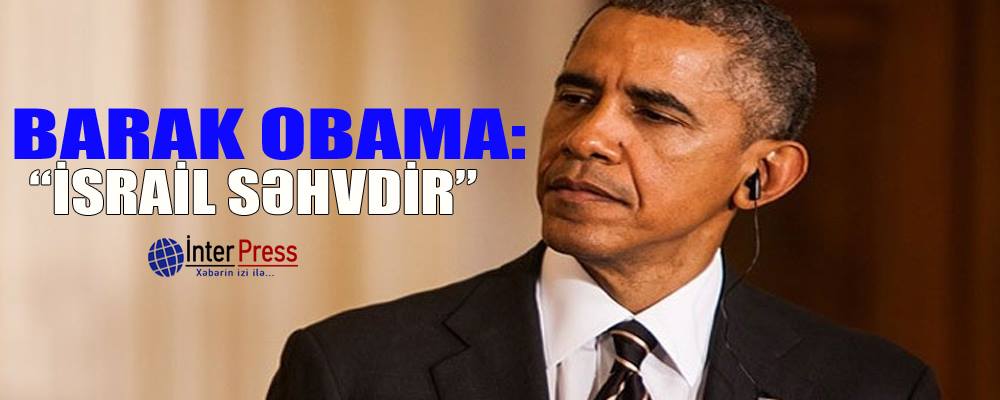 Barak Obama: “Səhvdir”