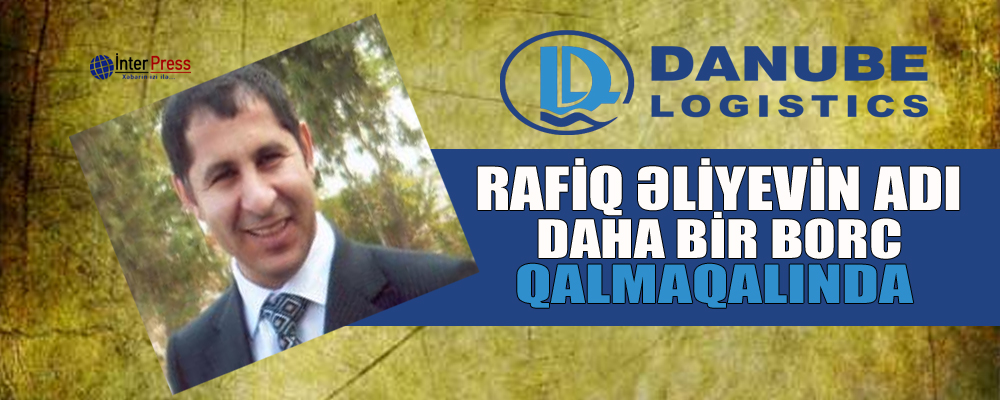 Rafiq Əliyevin adı daha bir borc qalmaqalında