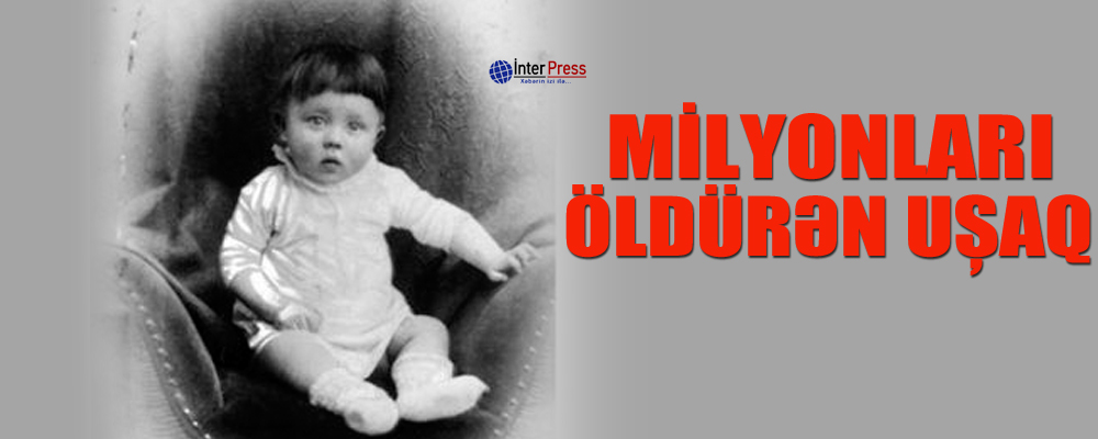 Milyonları öldürən uşaq