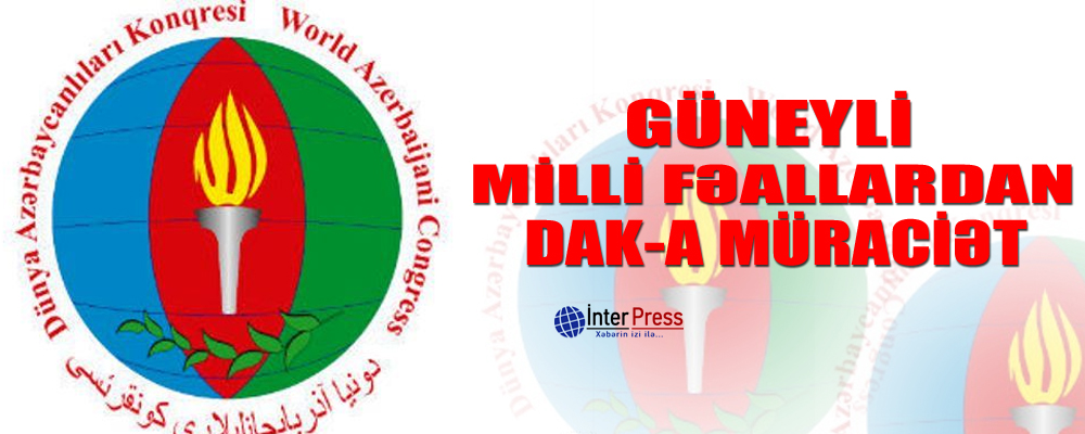 Güneyli milli fəallardan DAK-a müraciət