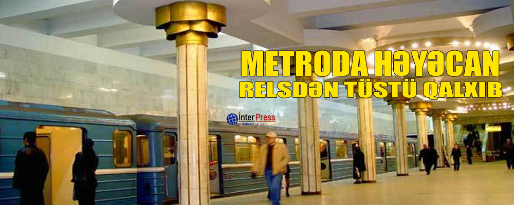 Metroda həyəcan: relsdən tüstü qalxıb