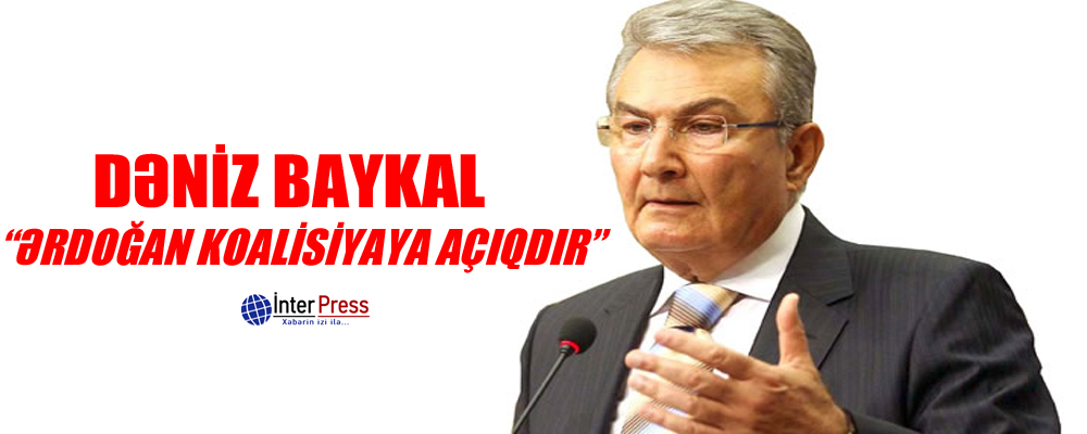 Dəniz Baykal: “Ərdoğan koalisiyaya açıqdır”