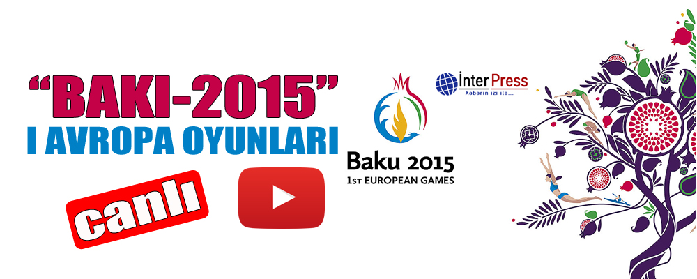 “Bakı-2015” – CANLI