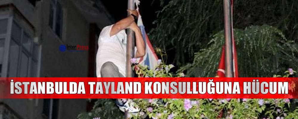 İstanbulda Tayland Konsulluğuna hücum – VİDEO