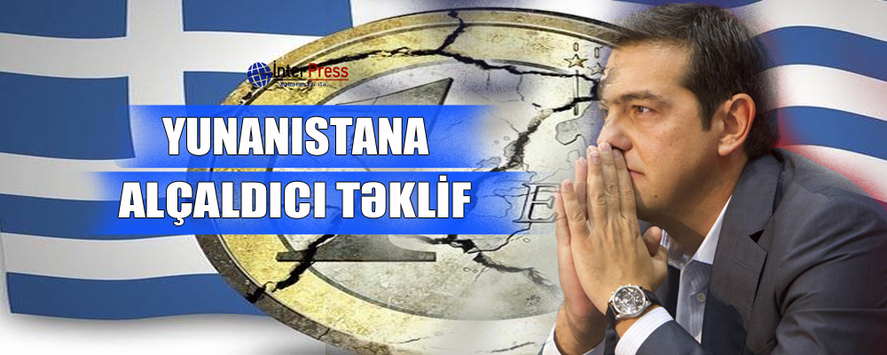 Yunanıstana alçaldıcı təklif – YENİLƏNİB