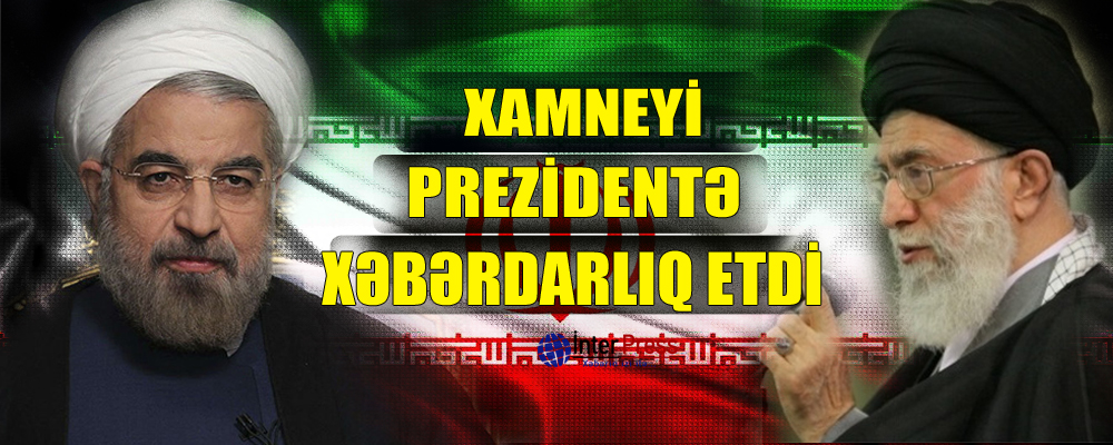 Xamneyi prezidentə xəbərdarlıq etdi