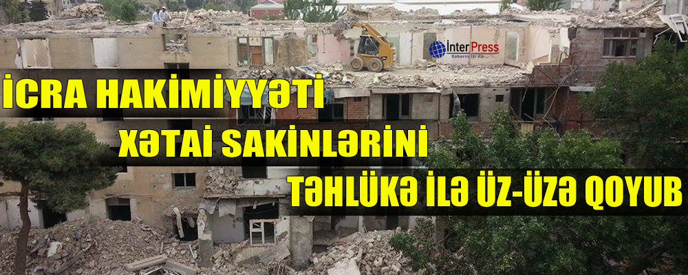 İcra Hakimiyyəti Xətai sakinlərini təhlükə ilə üz-üzə qoyub – VİDEO – FOTO