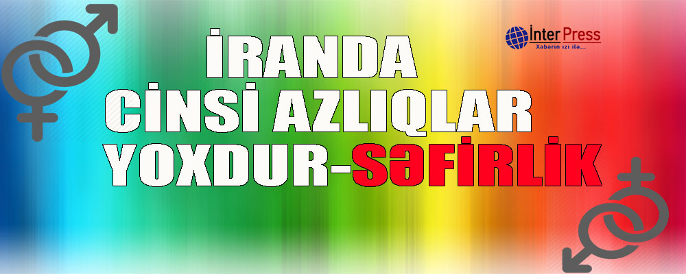 İranda cinsi azlıq yoxdur-SƏFİRLİK