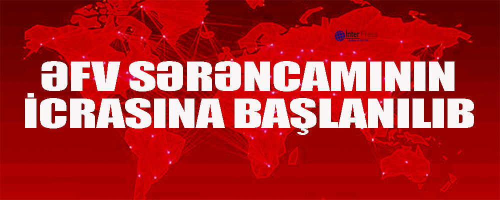 Azərbaycanda əfv sərəncamının icrasına başlanılıb