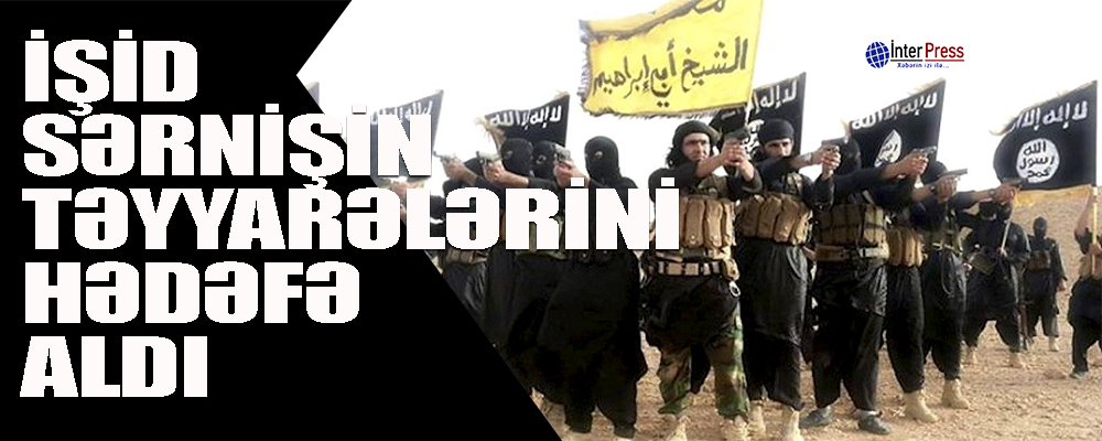 İŞİD sərnişin təyyarələrini hədəflədi