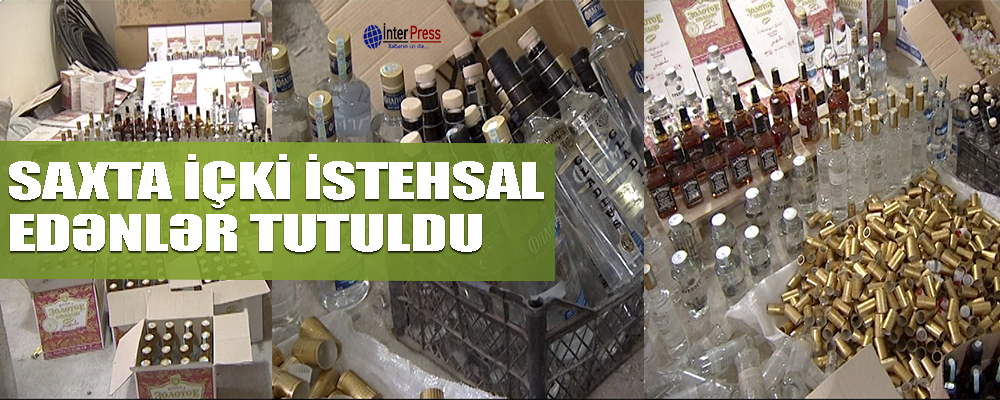 DİN saxta spirtli içkilər istehsal edən sex aşkar etdi- FOTO