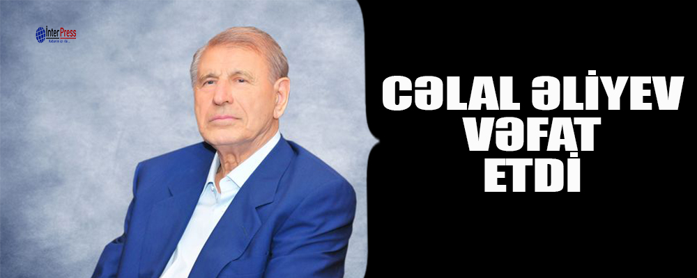 Akademik Cəlal Əliyev vəfat edib