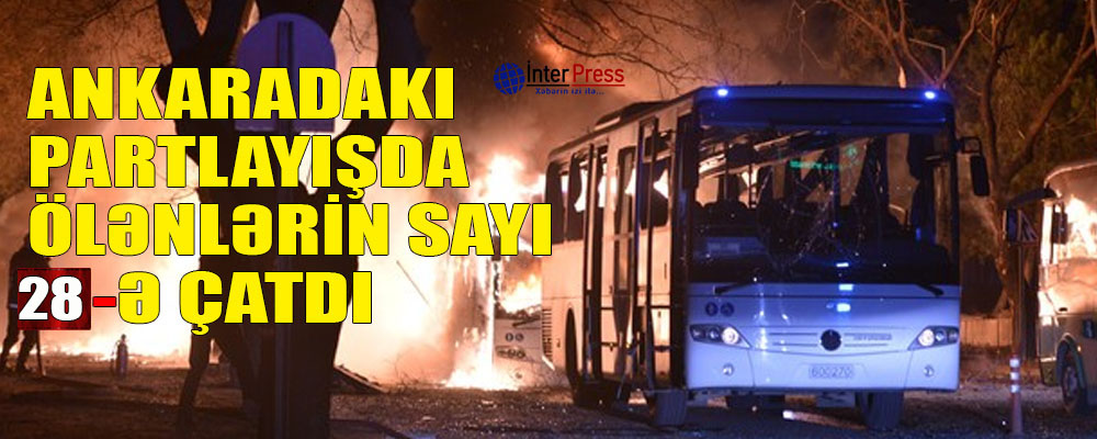 Ankarada partlayış-28 ölü-VİDEO-YENİLƏNİB