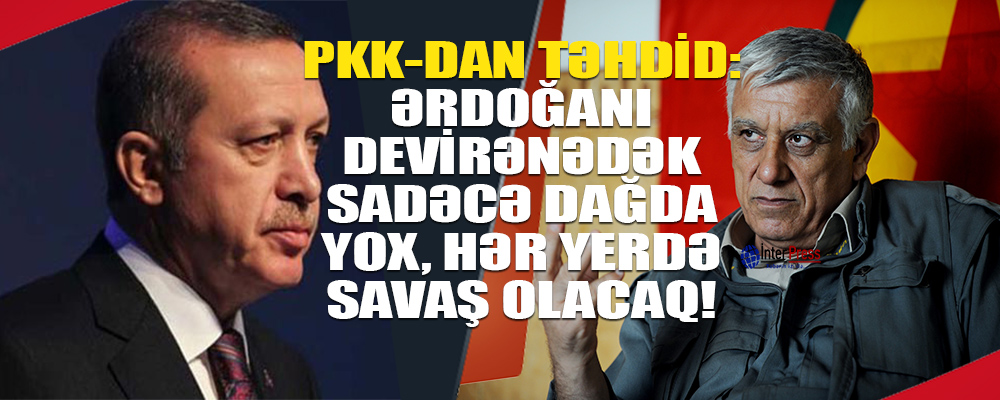 PKK lideri: Ərdoğanı devirməyincə terror davam edəcək-VİDEO