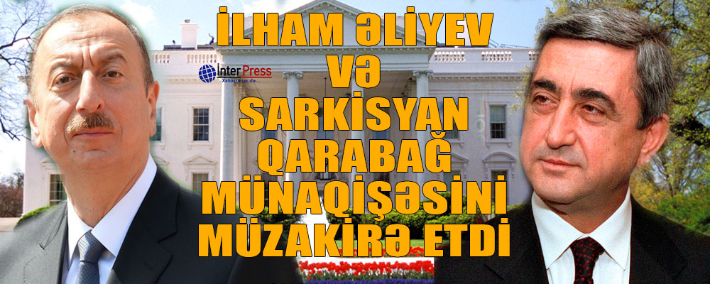 İlham Əliyev və Sarkisyan Qarabağ münaqişəsini müzakirə etdi