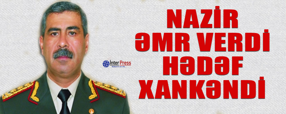 Nazir əmr verdi – HƏDƏF XANKƏNDİ