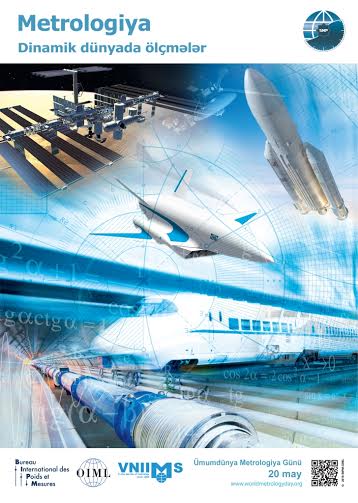 20 May – Ümumdünya Metrologiya günüdür
