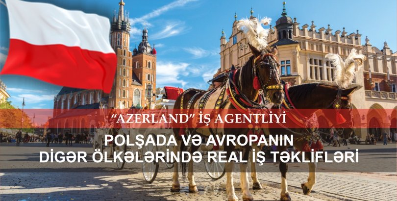 Avropada real iş axtarırsan? – “AZERLAND” İŞ AGENTLİYİNƏ MÜRACİƏT ET