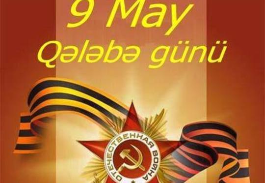 Bu gün faşizm üzərində qələbə günüdür – 9 May